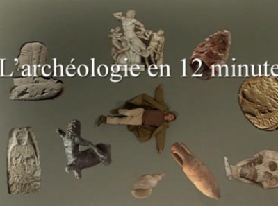 L'archéologie en 12 minutes